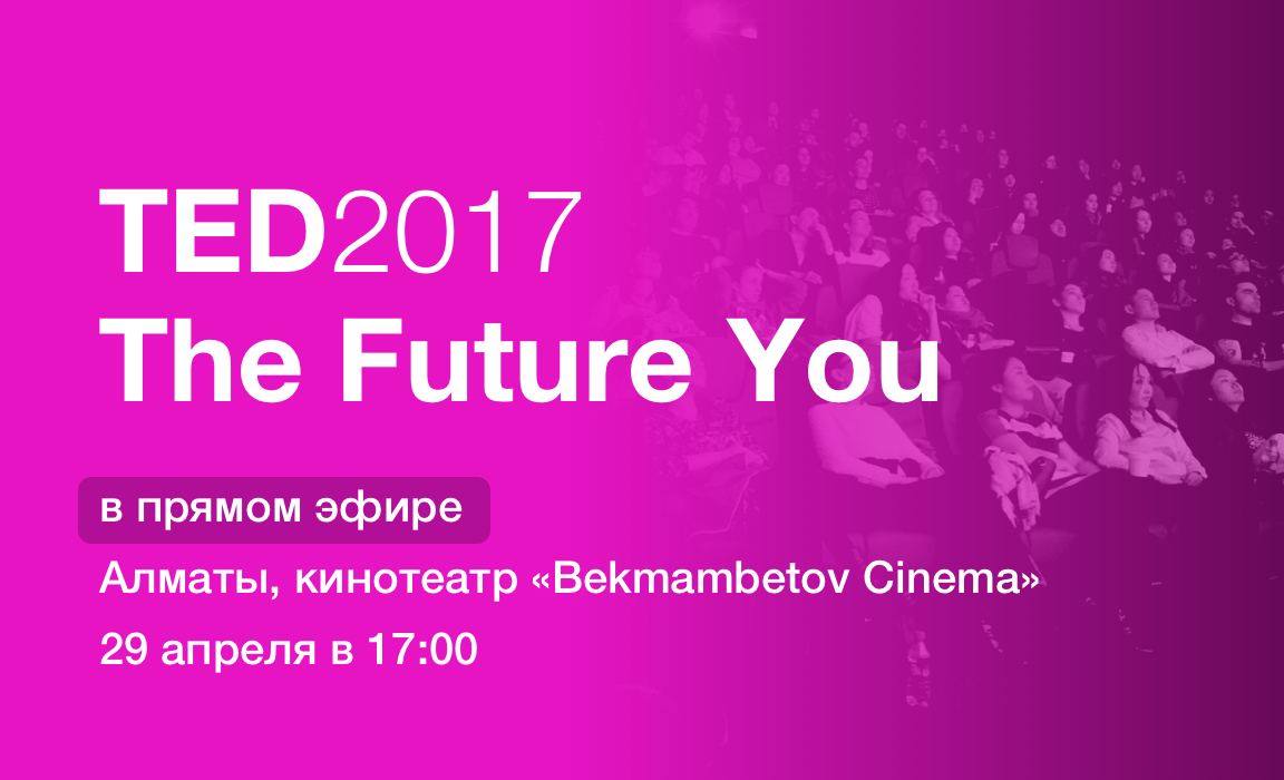 TEDxAlmatyLive 2017